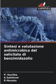 Sintesi e valutazione antimicrobica del salicilato di benzimidazolio