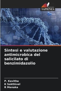 Sintesi e valutazione antimicrobica del salicilato di benzimidazolio - Kavitha, P.;Sakthivel, K;Menaka, R