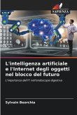 L'intelligenza artificiale e l'Internet degli oggetti nel blocco del futuro