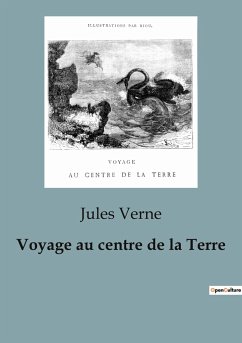 Voyage au centre de la Terre - Verne, Jules