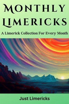 Cover Monthly Limericks - A Limerick Collection for Every Month (eBook, ePUB)