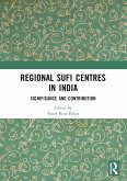 Regional Sufi Centres in India (eBook, ePUB)