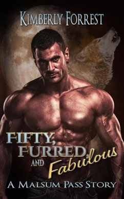 Fifty, Furred, and Fabulous! (Malsum Pass Series, #9) (eBook, ePUB) - Forrest, Kimberly