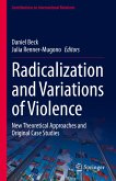 Radicalization and Variations of Violence (eBook, PDF)