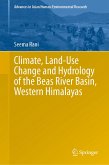 Climate, Land-Use Change and Hydrology of the Beas River Basin, Western Himalayas (eBook, PDF)