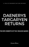 Daenerys Targaryen Returns (eBook, ePUB)