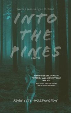 Into The Pines (eBook, ePUB) - Lill-Washington, Ryan