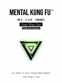 Mental Kung Fu vol. 2 - Your Way Out (Mental Kung Fu - Trilogy, #2) (eBook, ePUB)