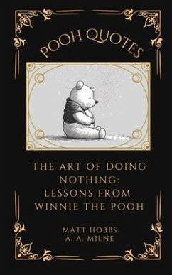 Cover Pooh Quotes: The Art of Doing Nothing (eBook, ePUB)
