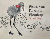 Fiona The Dancing Flamingo (eBook, ePUB)