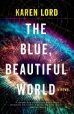 The Blue, Beautiful World (eBook, ePUB)
