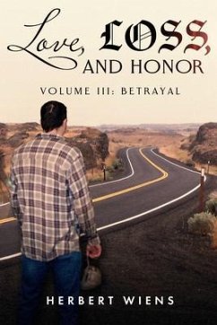 Love, Loss, and Honor Volume III (eBook, ePUB) - Wiens, Herbert