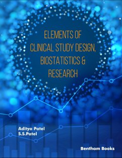 Elements Of Clinical Study Design, Biostatistics & Research (eBook, ePUB) - Patel, Aditya