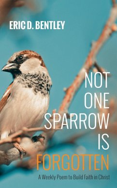 Not One Sparrow Is Forgotten (eBook, ePUB)