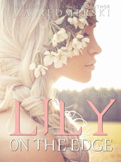 Lily On The Edge: A Short Story (eBook, ePUB) - Redmerski, J. A.