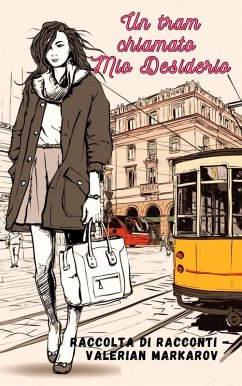 Cover Un tram chiamato Mio Desiderio (eBook, ePUB)