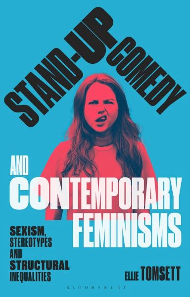 Stand-up Comedy and Contemporary Feminisms (eBook, PDF) Stand-up Comedy and Contemporary Feminisms (eBook, PDF)