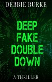 Deep Fake Double Down (Tawny Lindholm Thrillers, #8) (eBook, ePUB)