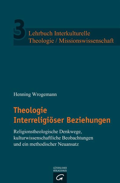 Theologie Interreligiöser Beziehungen (eBook, PDF)