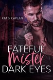 Fateful Mister Dark Eyes (eBook, ePUB)