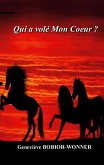 Qui a volé Mon Coeur (eBook, ePUB)