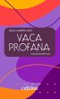 Vaca profana (eBook, ePUB) - Bild 1