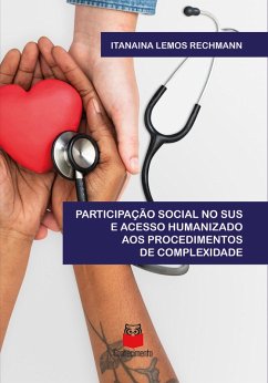 Cover Participação social no SUS e acesso humanização aos procedimentos de complexidade (eBook, ePUB)