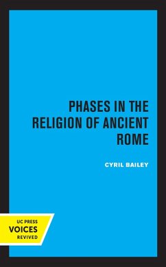 Phases in the Religion of Ancient Rome (eBook, ePUB) - Bailey, Cyril