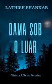 Dama Sob O Luar (eBook, ePUB)