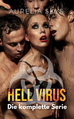 Hell Virus - die komplette Serie (eBook, ePUB) - Skye, Aurelia