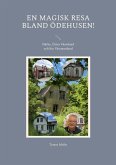 En magisk resa bland Ödehusen! (eBook, ePUB)