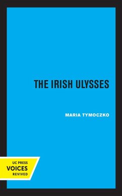 The Irish Ulysses (eBook, ePUB) - Tymoczko, Maria