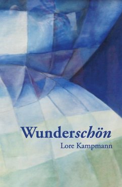 Wunderschön (eBook, ePUB) - Kampmann, Lore