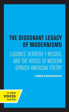 The Dissonant Legacy of Modernismo (eBook, ePUB) - Kirkpatrick, Gwen