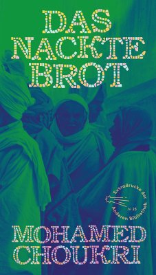 Das nackte Brot (eBook, ePUB) - Choukri, Mohamed