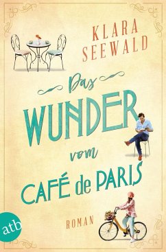 Das Wunder vom Café de Paris (eBook, ePUB) - Seewald, Klara