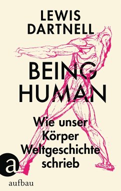 Being Human (eBook, ePUB) - Dartnell, Lewis