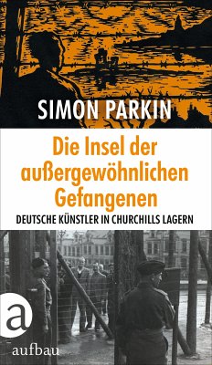 Die Insel der außergewöhnlichen Gefangenen (eBook, ePUB) - Parkin, Simon