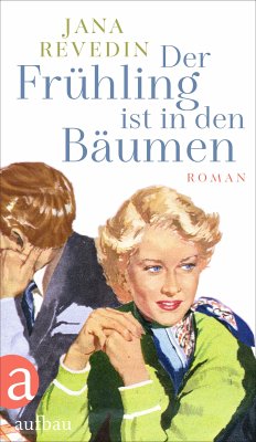 Der Frühling ist in den Bäumen (eBook, ePUB) - Revedin, Jana