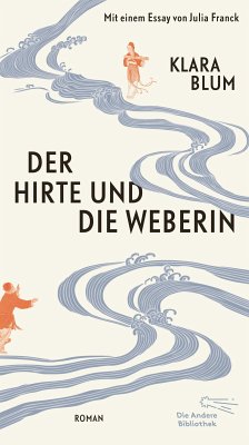 Der Hirte und die Weberin (eBook, ePUB) - Blum, Klara