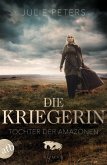 Tochter der Amazonen / Die Kriegerin Bd.1 (eBook, ePUB)