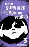 So You Survived the End of the World: 3 (eBook, ePUB)