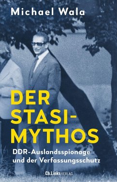 Der Stasi-Mythos (eBook, ePUB) - Wala, Michael