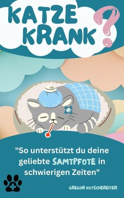 Katze krank? (eBook, ePUB) - Kutschereiter, Gregor