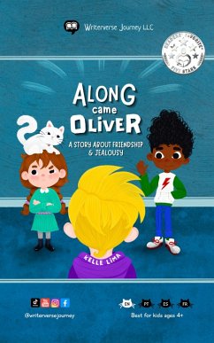 Along Came Oliver: A Story About Friendship & Jealousy (eBook, ePUB) - Lima, Kelle