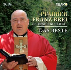 Goldene Lebenslieder:Das Beste - Brei,Franz Pfarrer