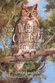 How Wise Old Owl Got His Name (Lessons With Wise Old Owl, #1) (eBook, ePUB)
