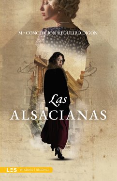 Las alsacianas (eBook, ePUB) - Regueiro Digón, M.ª Concepción