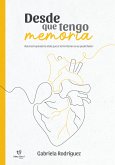 Desde que tengo memoria (eBook, ePUB)