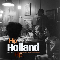 Hip Holland Hip: Modern Jazz In The Netherlands 19 - Diverse